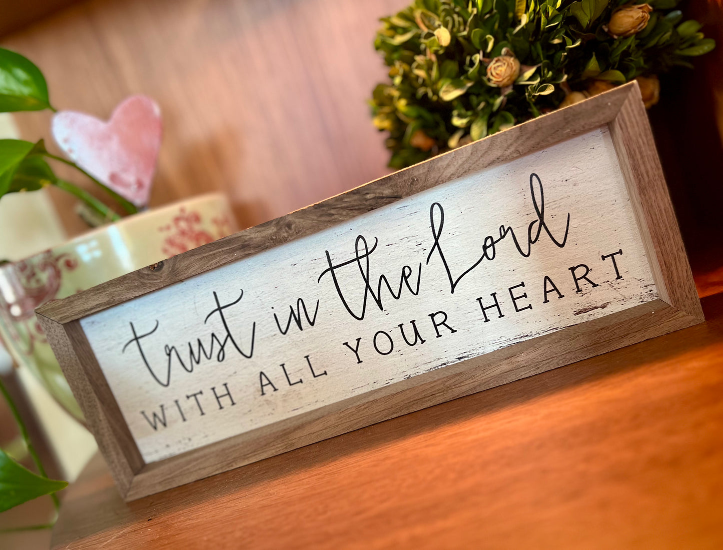 Trust In The Lord - wooden sign