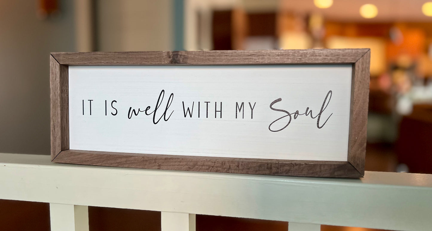 It Is Well With My Soul - wooden sign