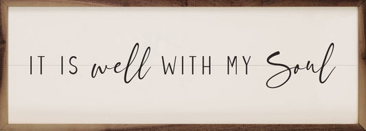 It Is Well With My Soul - wooden sign