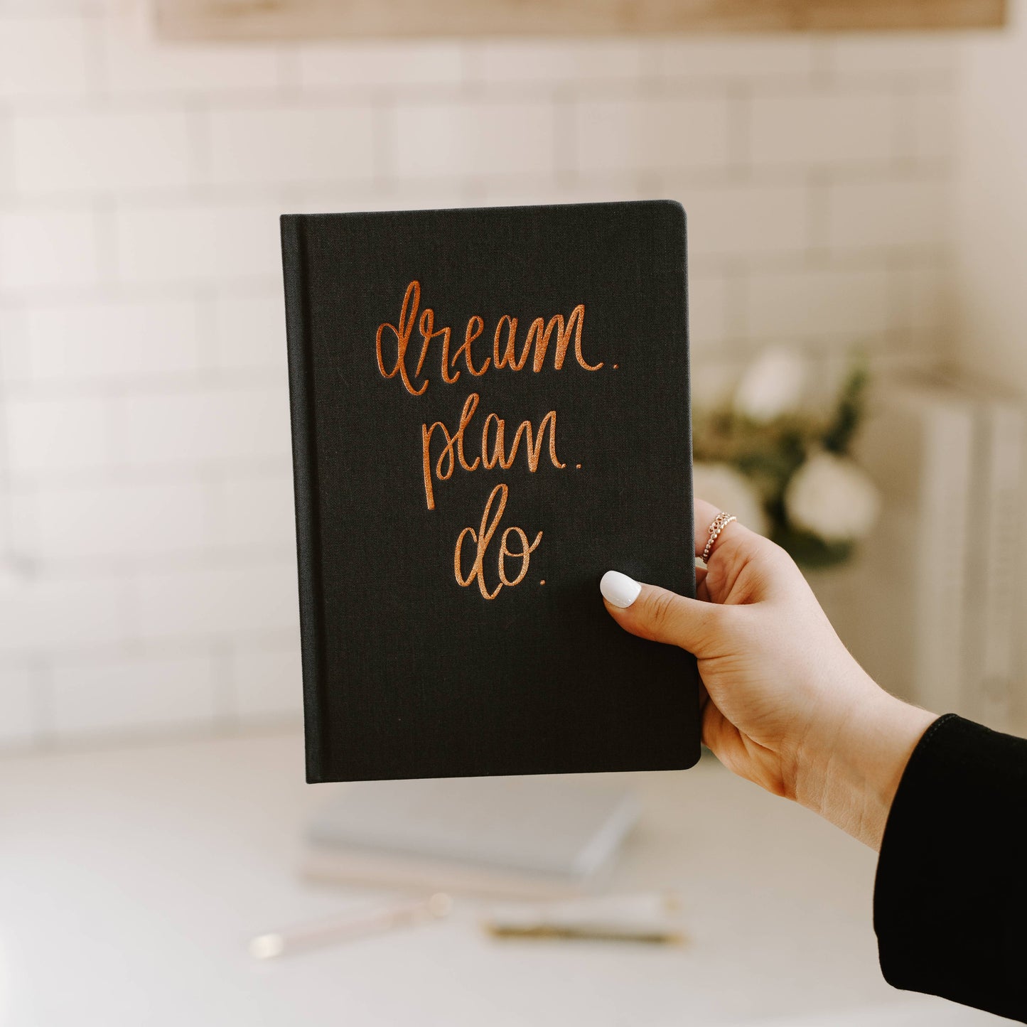 "Dream. Plan. Do." Journal